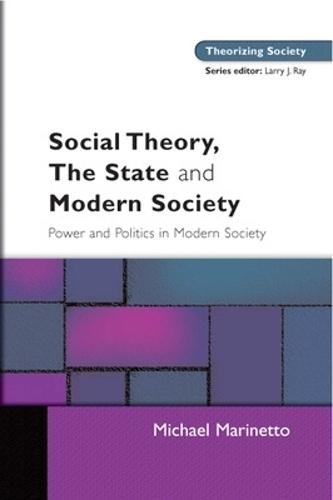 Social Theory, The State and Modern Society