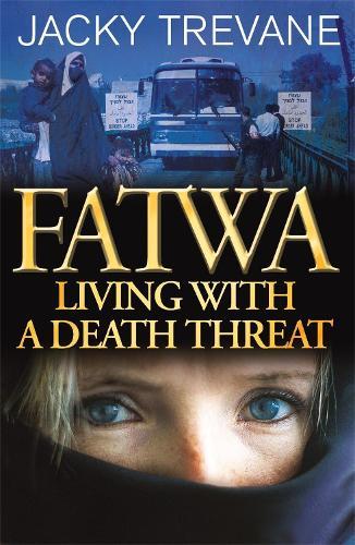 Fatwa: Living with a death threat