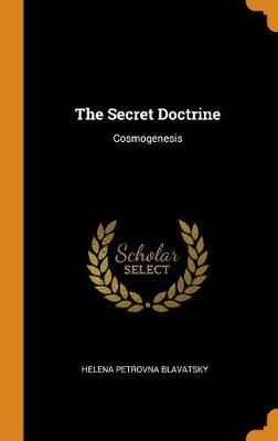 The Secret Doctrine: Cosmogenesis