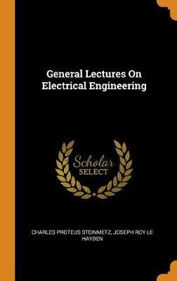 General Lectures on Electrical Engineering