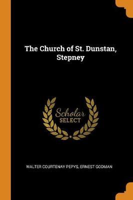 The Church of St. Dunstan, Stepney