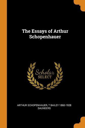 The Essays of Arthur Schopenhauer