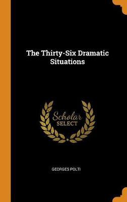 The Thirty-Six Dramatic Situations