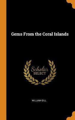 Gems from the Coral Islands