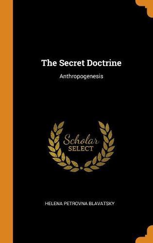 The Secret Doctrine: Anthropogenesis