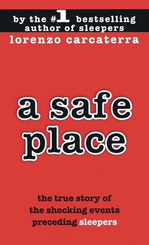 A Safe Place: The True Story of a Father, a Son, a Murder