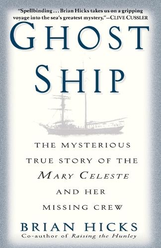 Ghost Ship: The Mysterious True Story of the Mary Celeste and Her Missing Crew