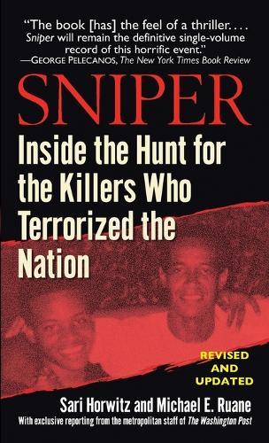 Sniper: Inside the Hunt for the Killers Who Terrorized the Nation
