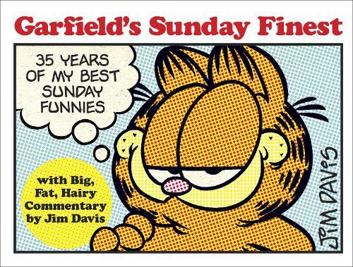 Garfield's Sunday Finest: 35 Years of My Best Sunday Funnies