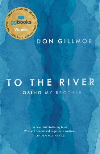 To the River: Losing My Brother