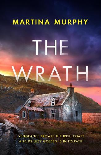 The Wrath: A completely addictive serial killer thriller