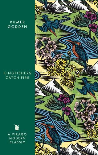 Kingfishers Catch Fire: A Virago Modern Classic