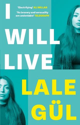 I WILL LIVE: The International Bestseller, Longlisted for the Oxford-Weidenfeld Translation Prize 2025