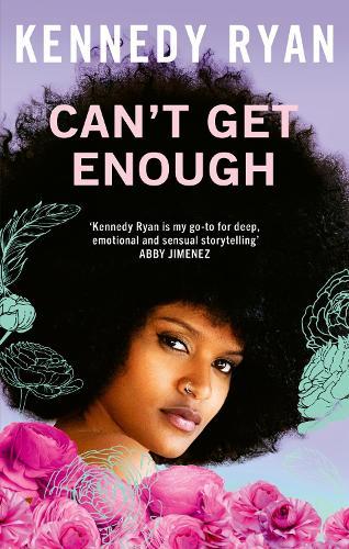 Can’t Get Enough: A forbidden romance brimming with angst, heat, and hope.