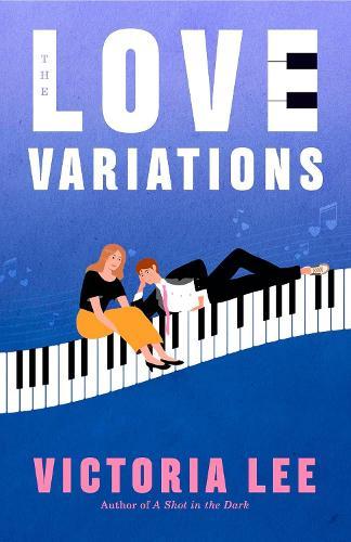 The Love Variations: a steamy rivals-to-lovers romance with big feelings