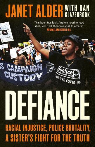 Defiance: Racial Injustice, Police Brutality, A Sister's Fight for the Truth