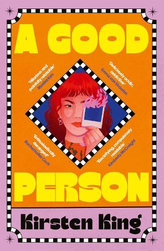 A Good Person: 'Sharp, hilarious, and painfully relatable' Monika Kim