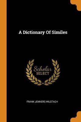 A Dictionary of Similes