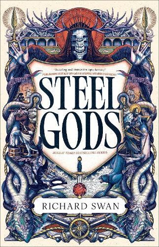 Steel Gods: the Sunday Times bestselling epic fantasy series of gunpowder, arcane powers and dark prophecy (Book Two of The Great Silence)