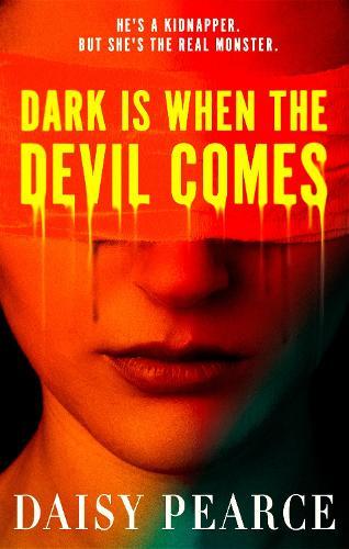 Dark is When the Devil Comes: the chilling and gripping kidnap horror