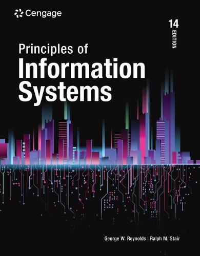 Bundle: Principles of Information Systems, 14th + Mindtap, 2 Terms Printed Access Card