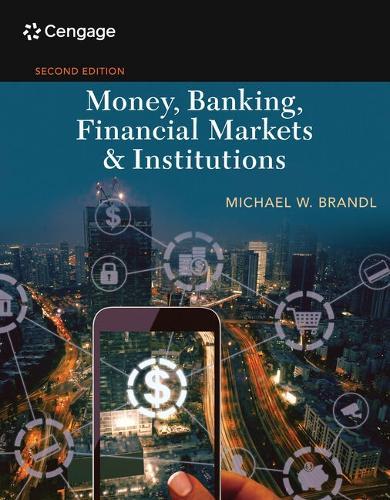 Bundle: Money, Banking, Financial Markets & Institutions + Mindtap, 1 Term Printed Access Card