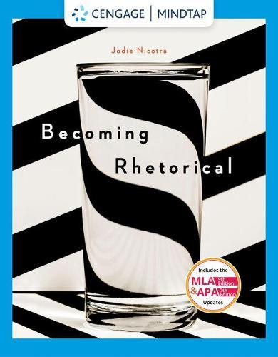 Mindtap for Nicotra's Becoming Rhetorical: Analyzing and Composing in a Multimedia World, 2 Terms Printed Access Card