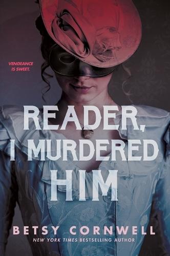 Reader, I Murdered Him