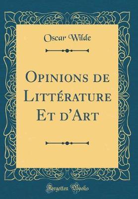 Opinions de Litterature Et d'Art (Classic Reprint)