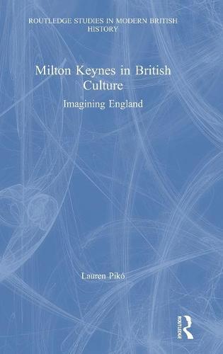 Milton Keynes in British Culture: Imagining England