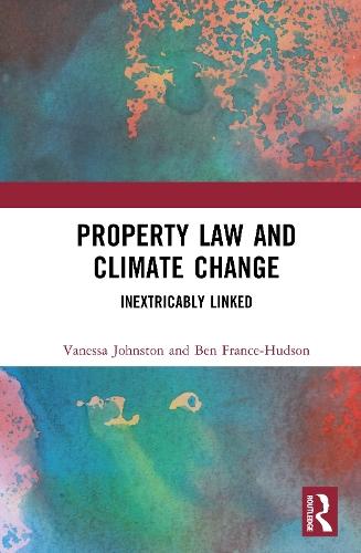 Property Law and Climate Change: Inextricably Linked