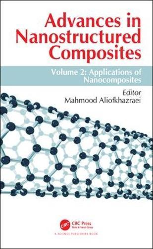 Advances in Nanostructured Composites: Volume 2: Applications of Nanocomposites