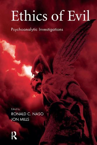 Ethics of Evil: Psychoanalytic Investigations