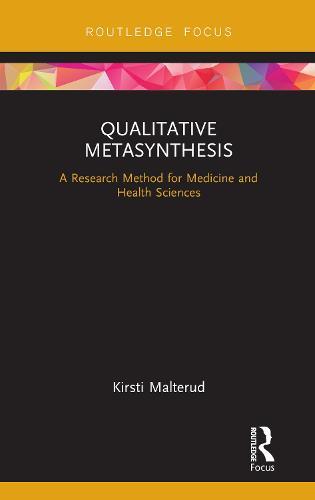 Qualitative Metasynthesis: A Research Method for Medicine and Health Sciences