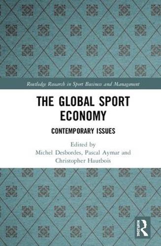 The Global Sport Economy: Contemporary Issues