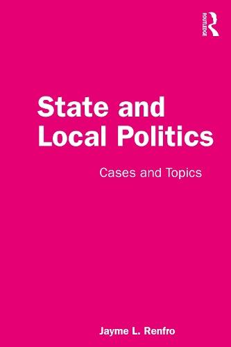 State and Local Politics: Cases and Topics