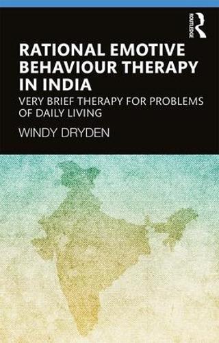 Rational Emotive Behaviour Therapy in India: Very Brief Therapy for Problems of Daily Living