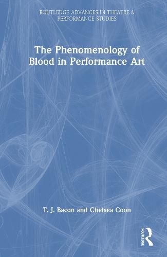The Phenomenology of Blood in Performance Art
