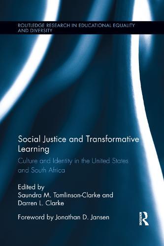 Social Justice and Transformative Learning: Culture and Identity in the United States and South Africa