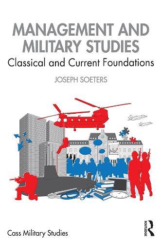 Management and Military Studies: Classical and Current Foundations