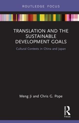 Translation and the Sustainable Development Goals: Cultural Contexts in China and Japan