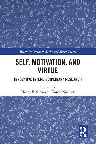 Self, Motivation, and Virtue: Innovative Interdisciplinary Research