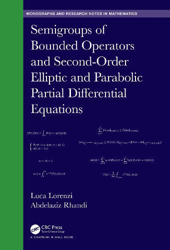 Semigroups of Bounded Operators and Second-Order Elliptic and Parabolic Partial Differential Equations