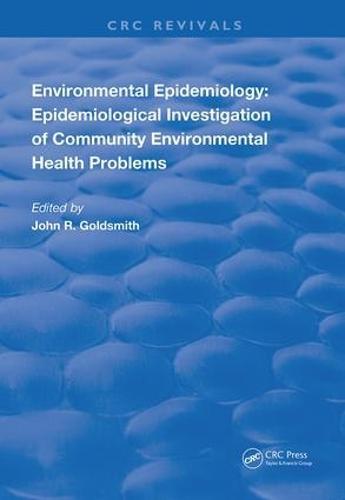 Environmental Epidemiology: Epidemiology Investigation of Community Environmental Health Problems