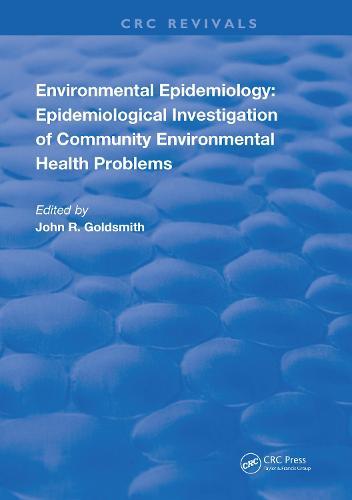 Environmental Epidemiology: Epidemiology Investigation of Community Environmental Health Problems