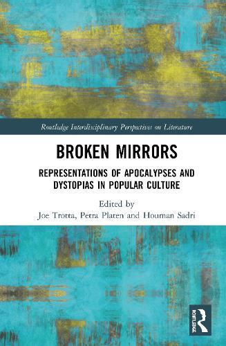 Broken Mirrors: Representations of Apocalypses and Dystopias in Popular Culture