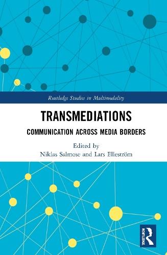 Transmediations: Communication Across Media Borders