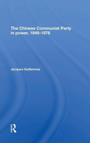 The Chinese Communist Party In Power, 1949-1976