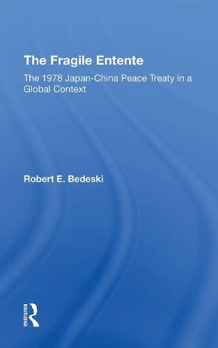The Fragile Entente: The 1978 Japan-china Peace Treaty In A Global Context