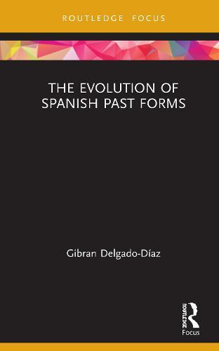 The Evolution of Spanish Past Forms